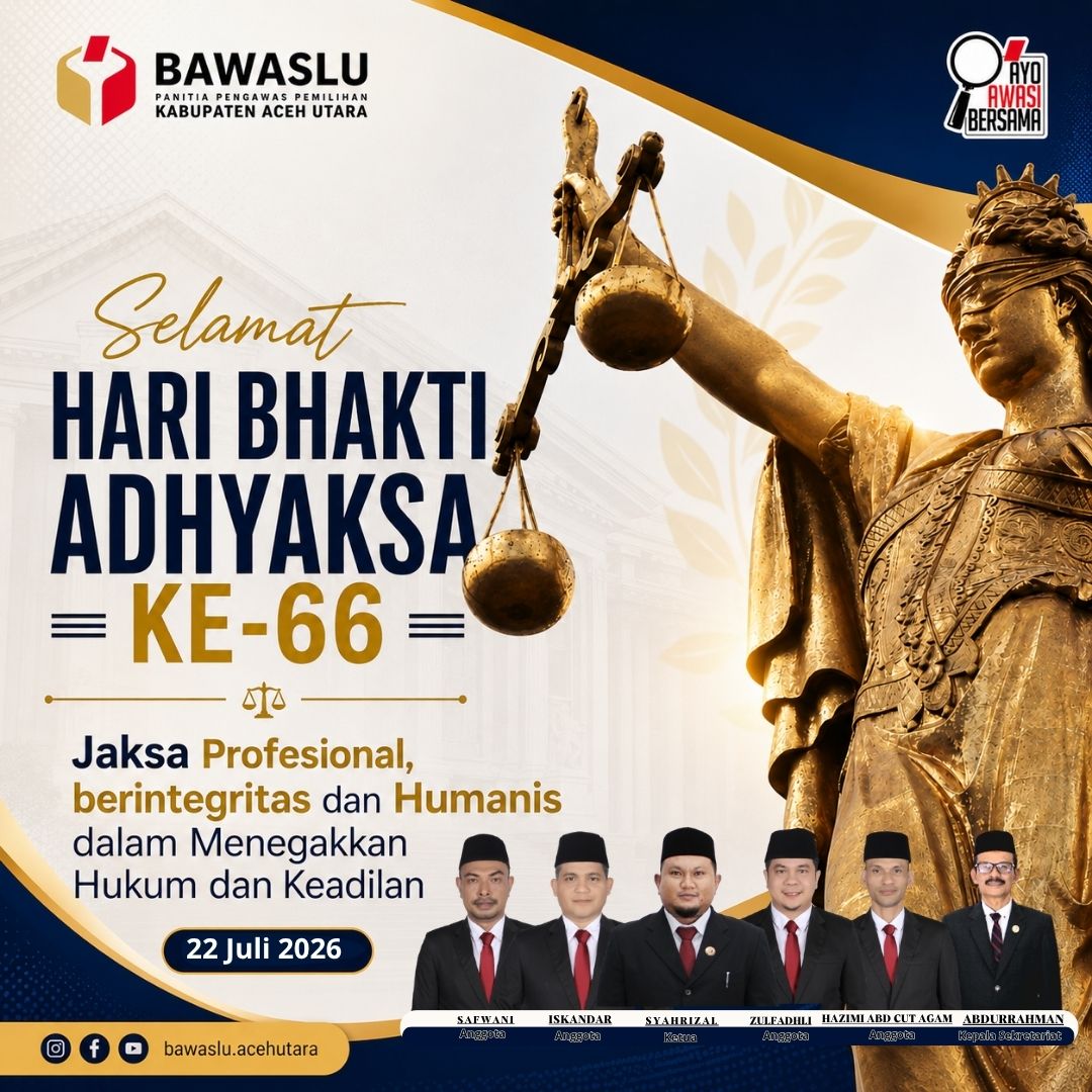 Bawaslu Kabupaten Aceh Utara Ucapkan Selamat Memperingati Hari Bhakti Adhyaksa ke-66