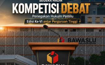 Kompetisi Debat Penegakan Hukum Pemilu Edisi Ke-IV Tahun 2026